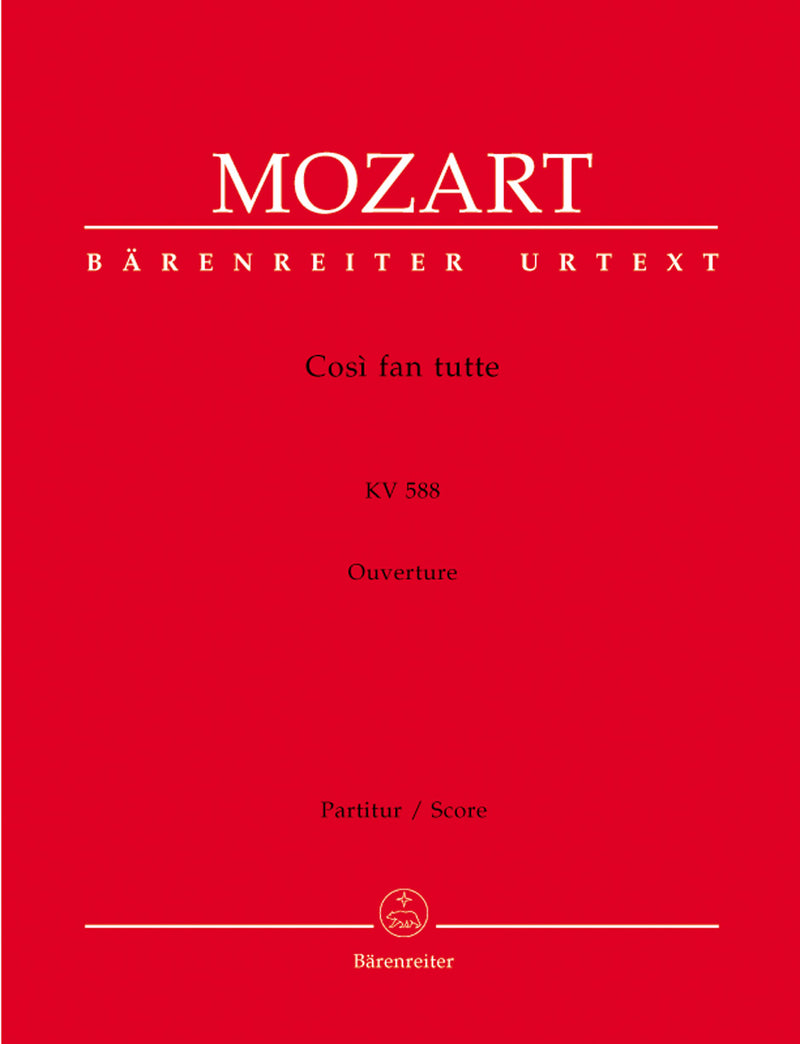 Così fan tutte ossia La scuola degli amanti K. 588 (Overture) [score]