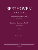 Leonore-Ouvertüre for Orchester Nr. 3 (1806) [score]