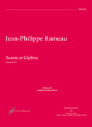 Acante et Cephise ou La sympathie RCT 21 -Pastorale heroique in three acts- (Symphonies)