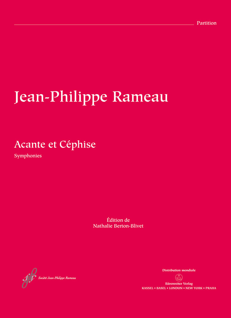 Acante et Cephise ou La sympathie RCT 21 -Pastorale heroique in three acts- (Symphonies)