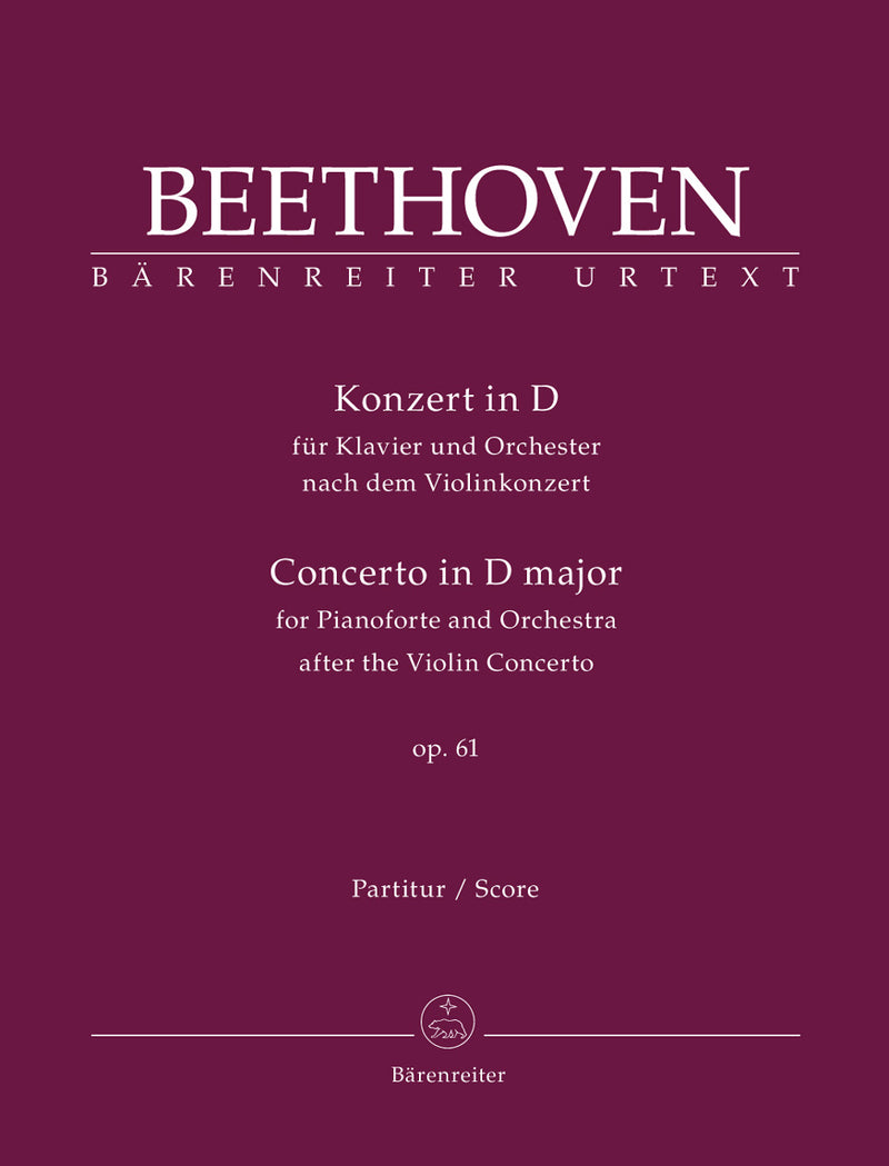 Concerto for Pianoforte and Orchestra D major op. 61 (after the Violin Concerto) [score]