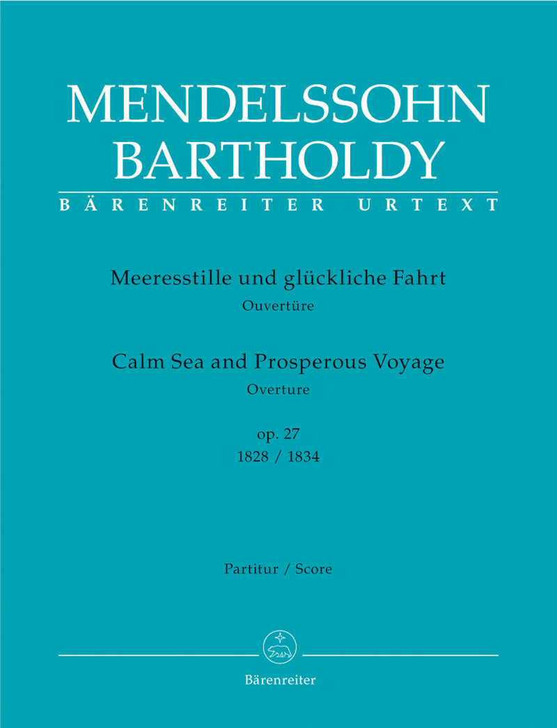Calm Seas and Prosperous Voyage op. 27 (1828/1834) [score]