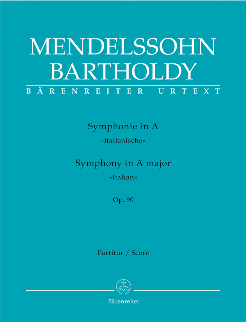 Symphony A major op. 90 "Italian" (1833-1834) [score]