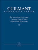Oeuvres choisies pour orgue = Selected organ works, Vol. 6
