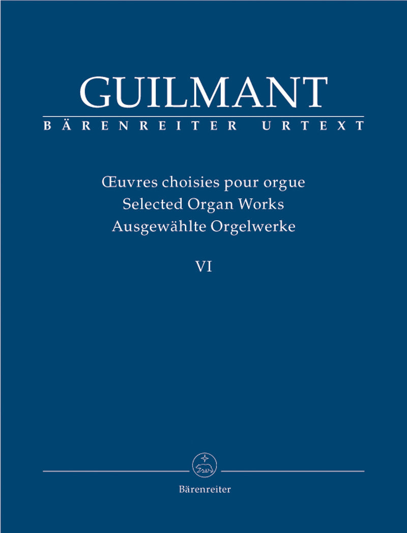 Oeuvres choisies pour orgue = Selected organ works, Vol. 6