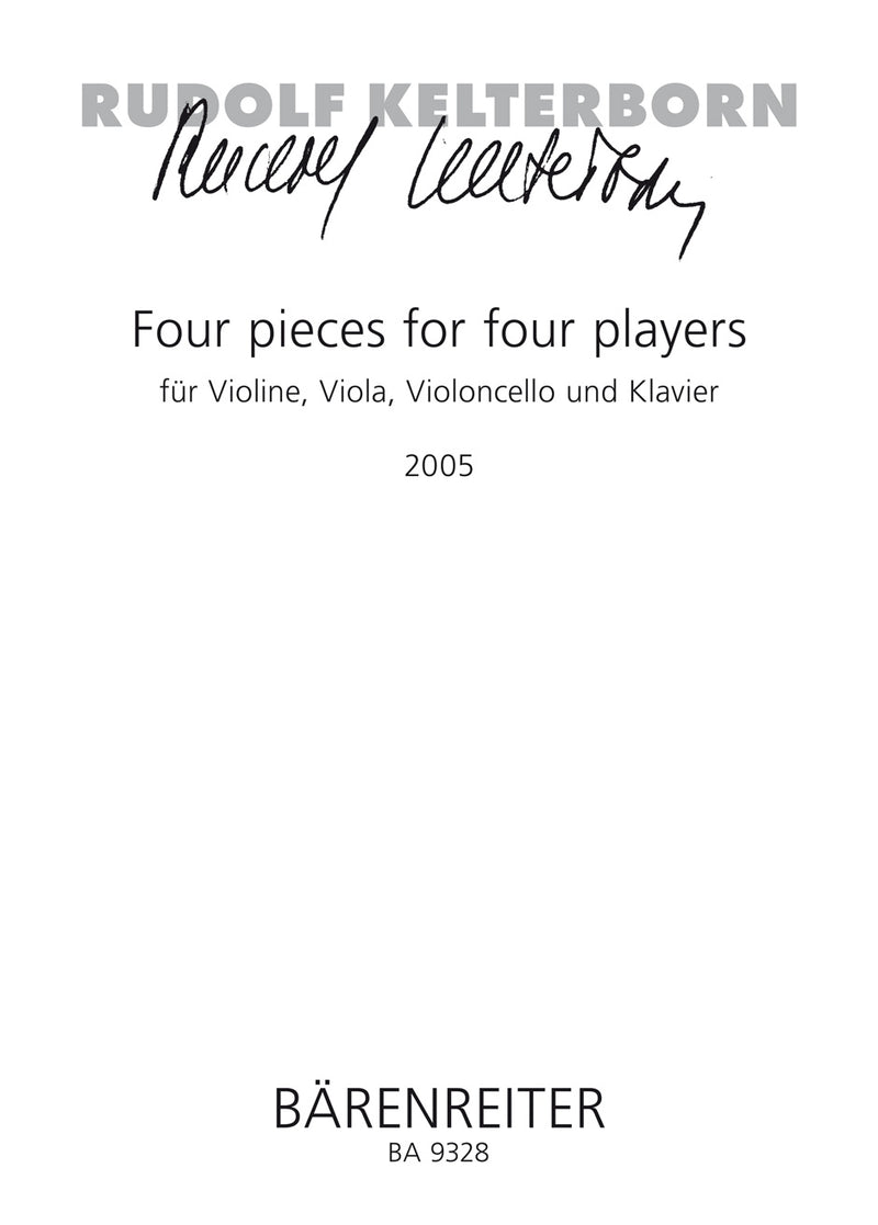 vier pieces for vier players für Violine, Viola, Violoncello und Klavier (2005)