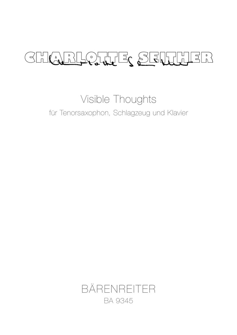 Visible thoughts for tenor saxophone, percussion and Piano (2005)