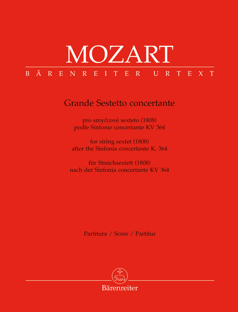 Grande sestetto concertante für Streichsextett (1808) (nach der Sinfonia concertante K. 364) [score]