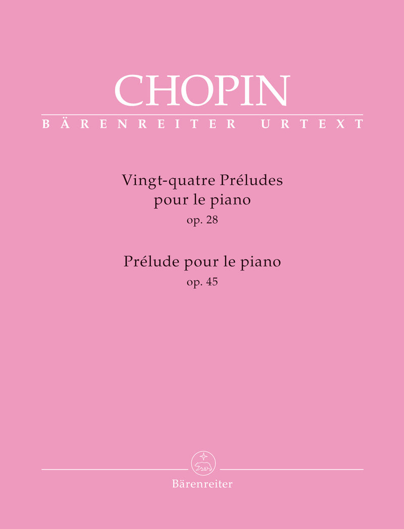 Vingt-quatre Preludes op. 28 / Prelude op. 45 for Piano