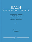 Bleib bei uns, denn es will Abend werden, BWV 6 （ヴォーカル・スコア）