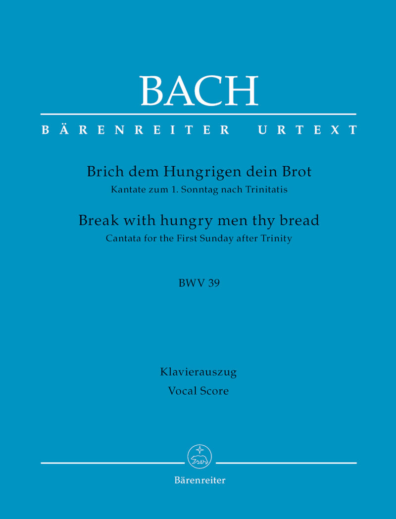 Brich dem Hungrigen dein Brot BWV 39（ヴォーカル・スコア）