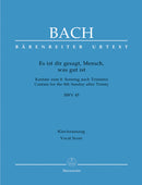 Es ist dir Gesagt, Mensch, was gut ist, BWV 45 （ヴォーカル・スコア）