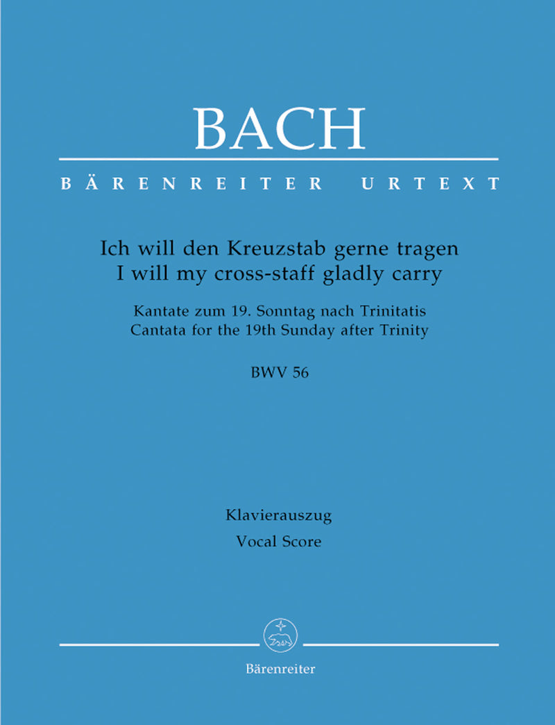 Ich will den Kreuzstab gerne tragen BWV 56（ヴォーカル・スコア）