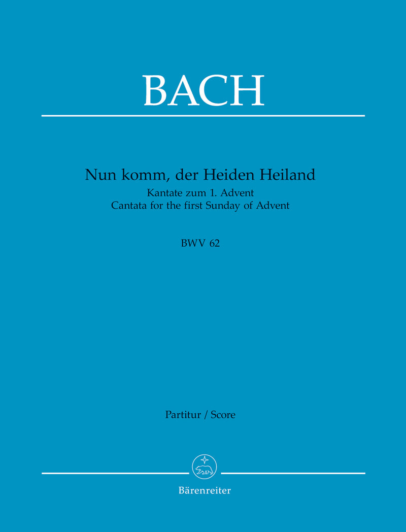 Nun komm, der Heiden Heiland, BWV 62 [score]