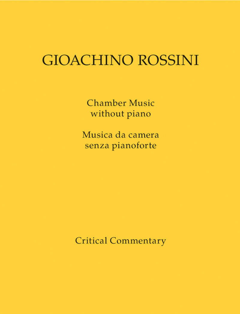Chamber Music without Piano / Musica da camera senza pianoforte [critical commentary]