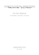 Far from distance for Clarinet, Violoncello and Piano (2008)