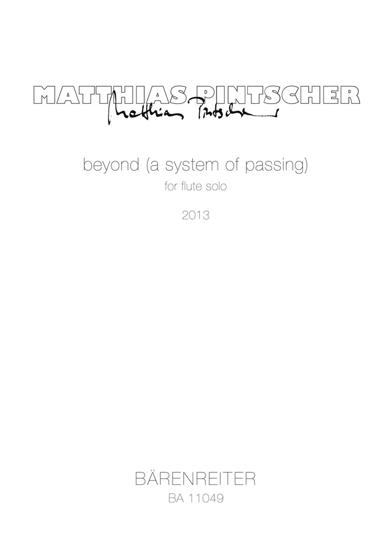 beyond (a system of passing) for flute solo (2013)