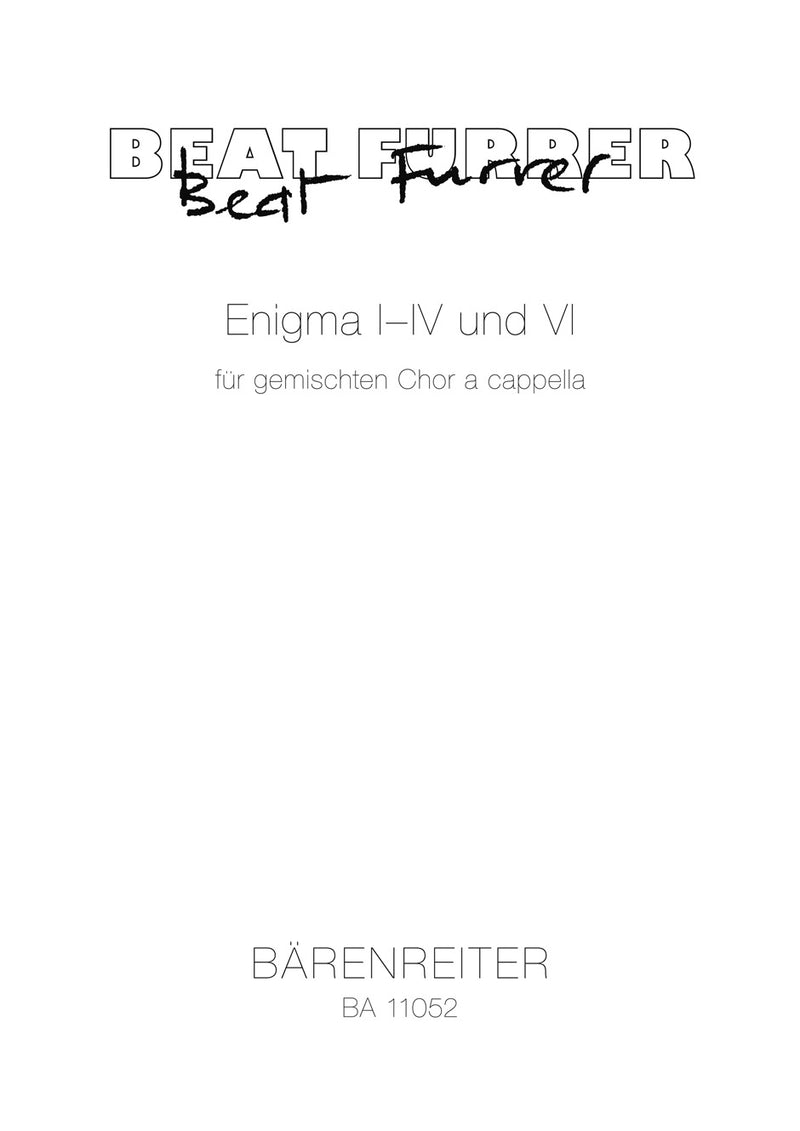 Enigma I-IV und VI für Mixed Choir a cappella (2006–2013)