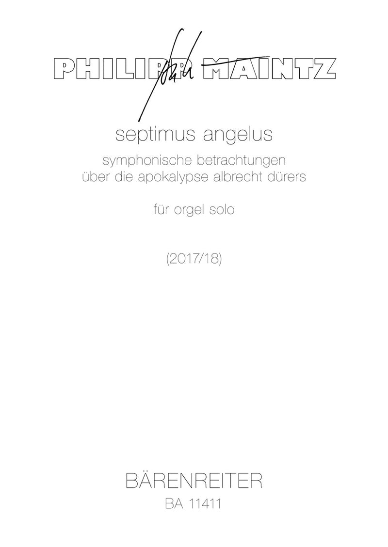 septimus angelus for organ solo (2017/2018) -Symphonic observations about Albrecht Dürer's Apocalypse