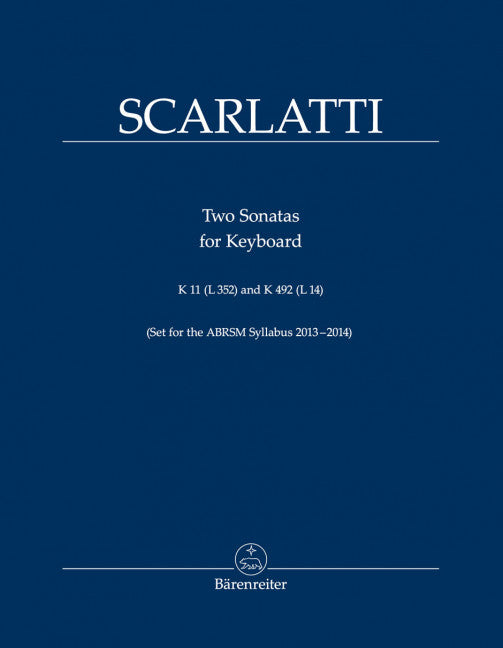 Zwei Sonaten für Klavier = Two Sonatas for Keyboard K 11 (L 352), K 492 (L 14)