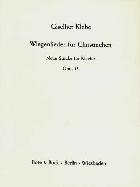 Wiegenlieder für Christinchen op. 13