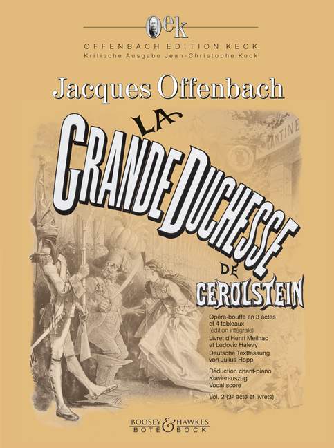La Grande Duchesse de Gérolstein Vol. 2 (3e acte et livrets)