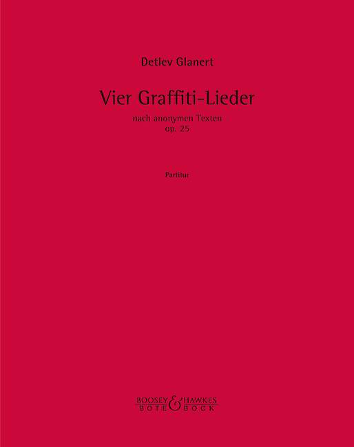 Vier Lieder nach Graffiti-Texten op. 25