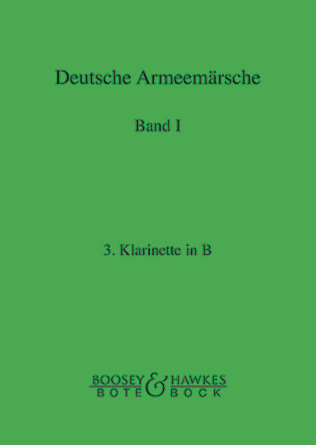 Deutsche Armeemärsche (Clarinet In Bb III), Vol. 1