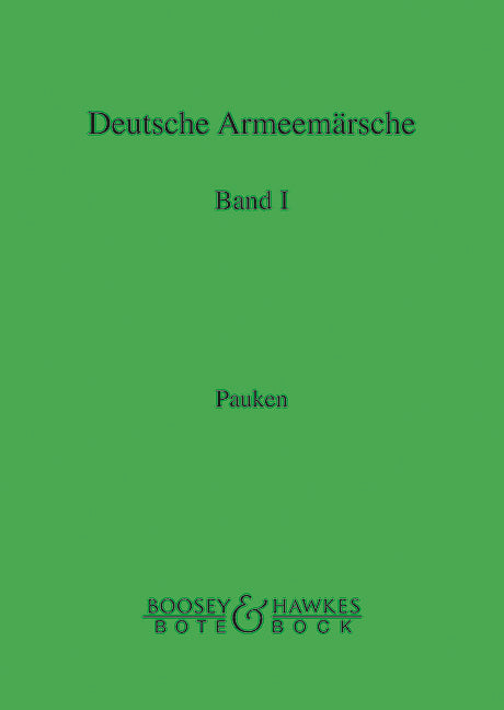 Deutsche Armeemärsche (Timpani), Vol. 1