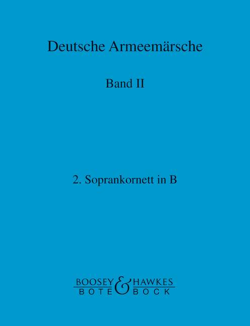 Deutsche Armeemärsche (Soprano Cornet in Bb II), Vol. 2