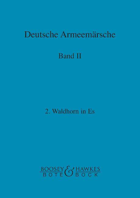 Deutsche Armeemärsche (Natural Horn in Eb II), Vol. 2