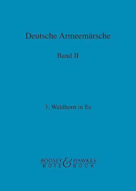 Deutsche Armeemärsche (Natural Horn in Eb III), Vol. 2