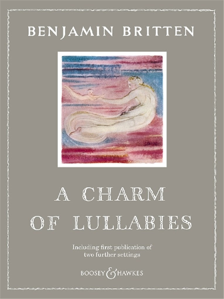 A Charm of Lullabies Op. 41 (Including First Publication Of Two Further Settings)