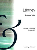 Practical Tutor for the Trombone