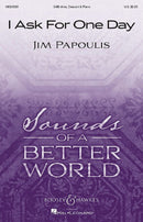 I Ask For One Day (Soprano Voice, Mixed Choir [SAB] and Piano)