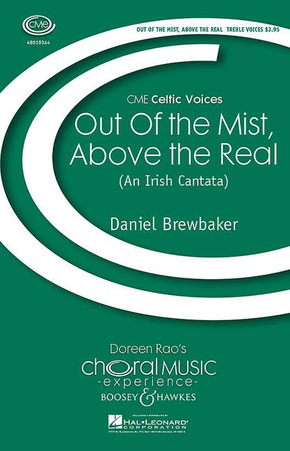 Out of the mist, above the real, An Irish cantata