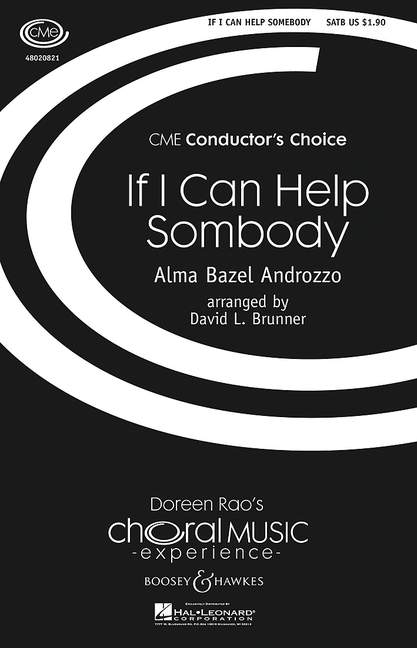 If I can help somebody, arr. Brunner (SATB)