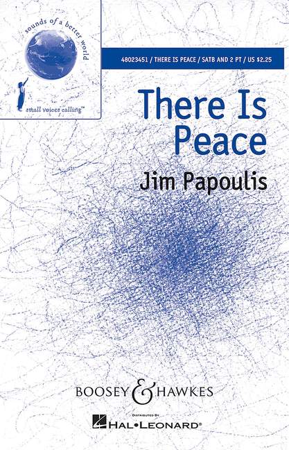 There Is Peace (soprano solo, children's choir (SA), mixed choir (SATB) and piano)