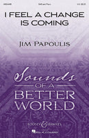 I Feel A Change Is Coming