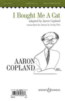 Old American Songs I, No. 5 I Bought me a Cat (soprano (tenor), mixed choir (SATB) and piano)