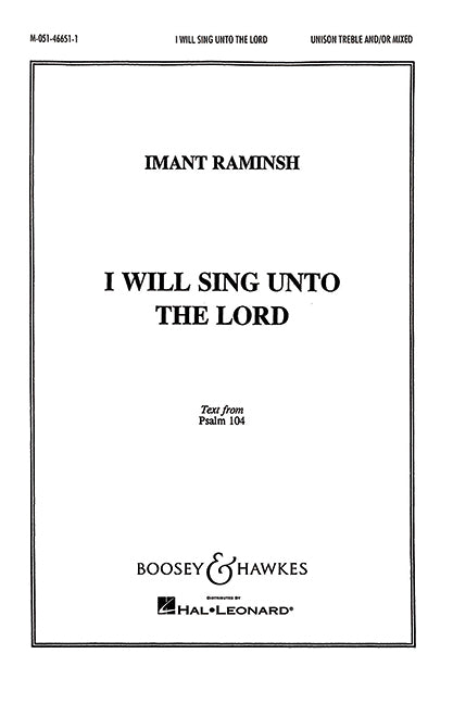 I will sing unto the Lord