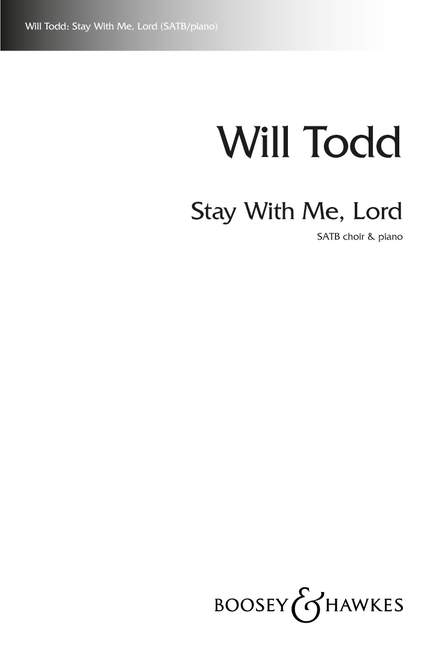 Stay with me, Lord