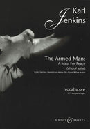 The Armed Man: A Mass For Peace, Choral Suite