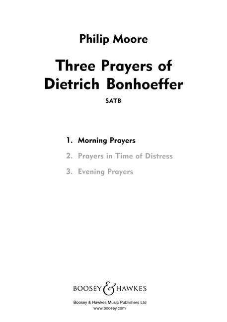 Three Prayers of Dietrich Bonhoeffer, No. 1 Morning Prayers