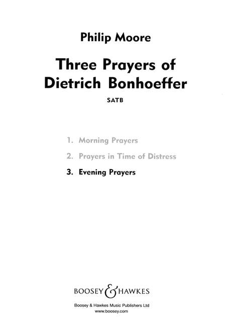 Three Prayers of Dietrich Bonhoeffer, No. 3 Evening Prayers