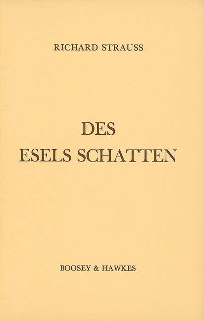 Des Esels Schatten op. posth. AV 300 (text/libretto, ドイツ語)