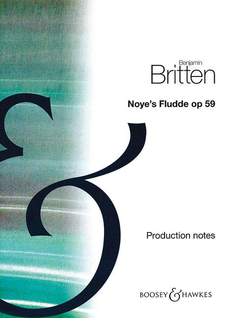 Noye's Fludde op. 59 (performance notes)