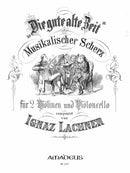 Die gute alte Zeit op. 77