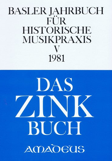 Basler Jahrbuch für historische Musikpraxis Vol. 5