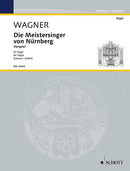 Die Meistersinger von Nürnberg WWV 96 (Vorspiel), arr. Organ